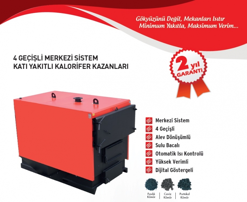 4 GEÇİŞLİ MERKEZİ SİSTEM KATI YAKITLI KALORİFER KAZANLARI